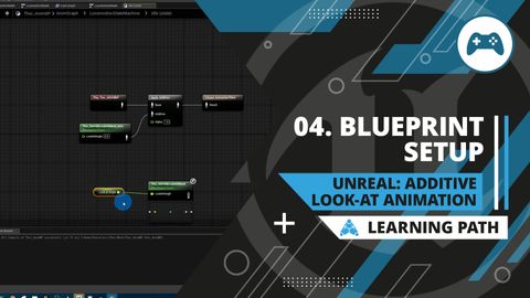 47 | Additive Look Blueprint Setup