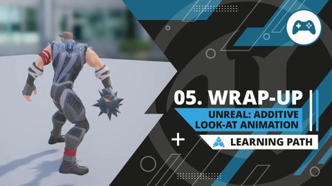 48 | Additive Look-At Wrap-Up